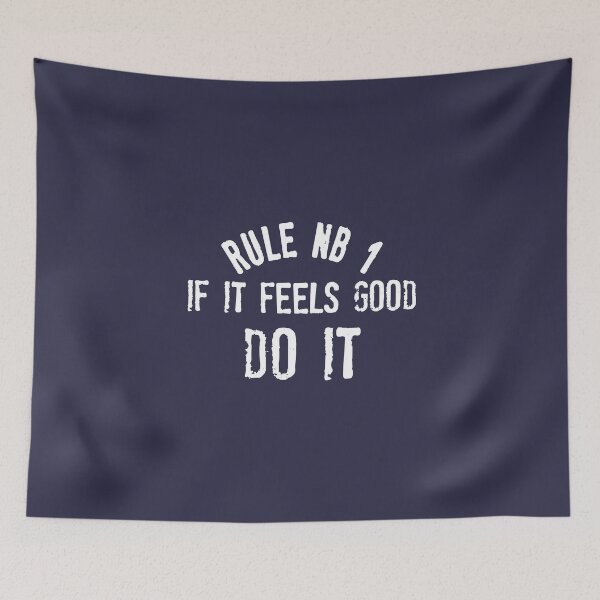 Item preview, Rule N°1 If it feels good, do it! designed and sold by VUE-MER.
