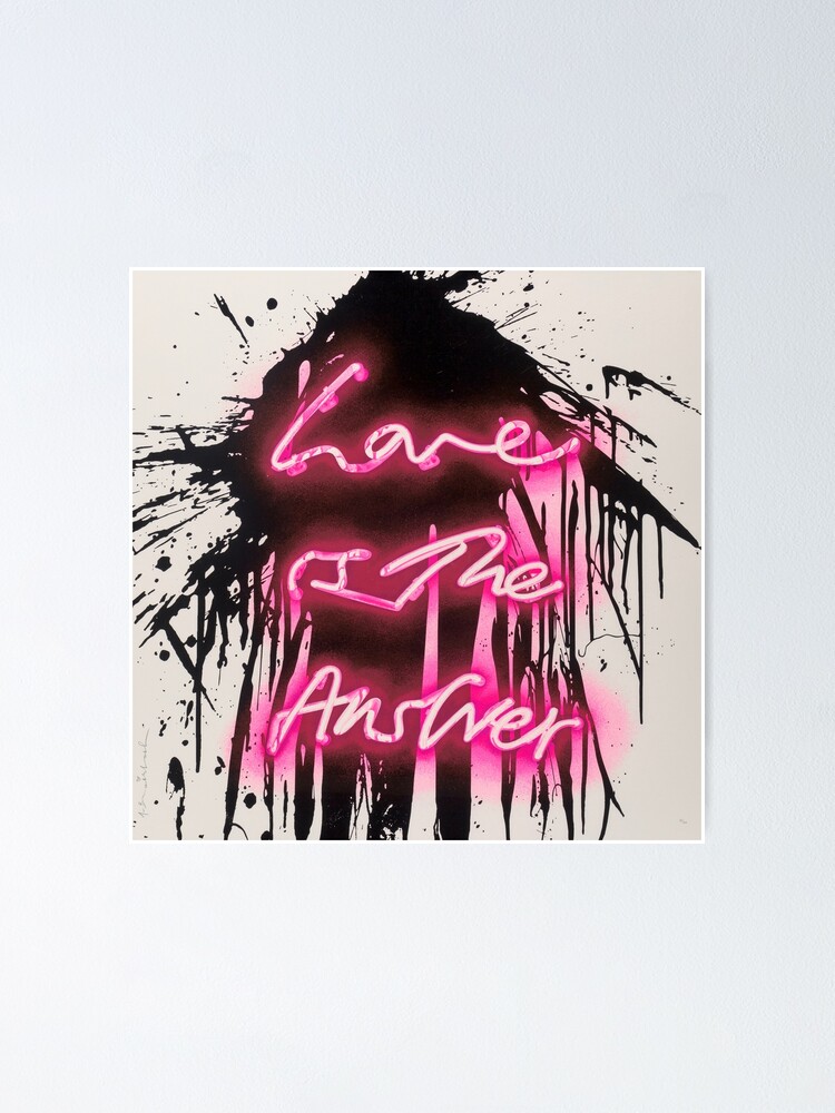 Love Is The Answer - Neon Spray Paint Art | Poster