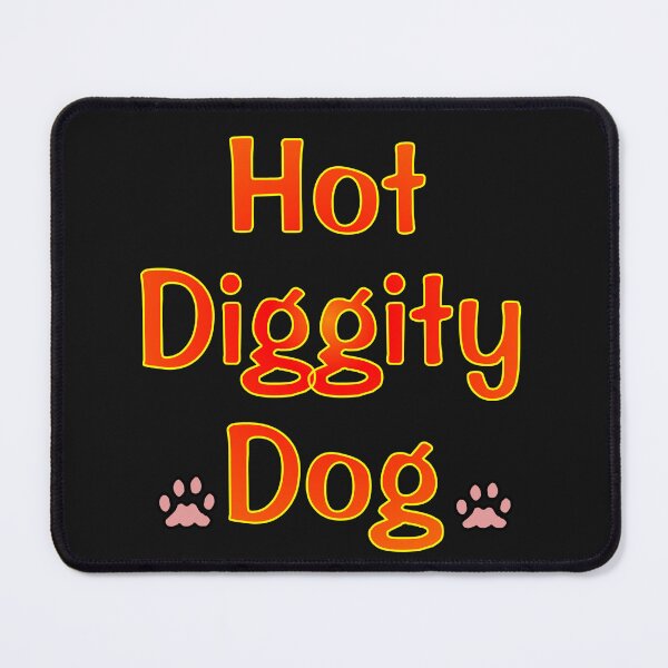 Item preview, Hot Diggity Dog designed and sold by kristalcurt.