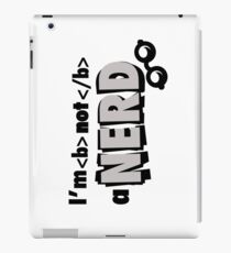 I'm not a nerd iPad Case/Skin