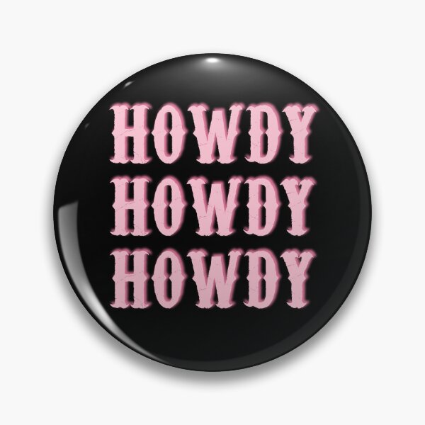 Item preview, Howdy Howdy Howdy designed and sold by theshirtinator.
