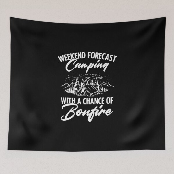 Item preview, Weekend Forecast Camping Funny Camper Life For An Adventurer designed and sold by Nessshirts.