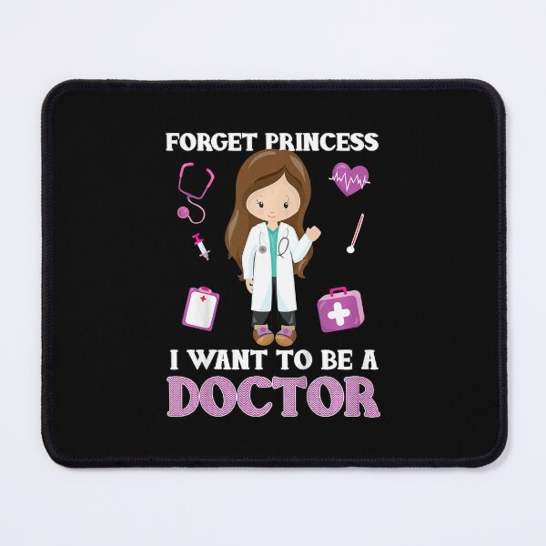 Item preview, Kids Forget Princess I Want to Be a Doctor - Aspirational designed and sold by taiwomckeagx.