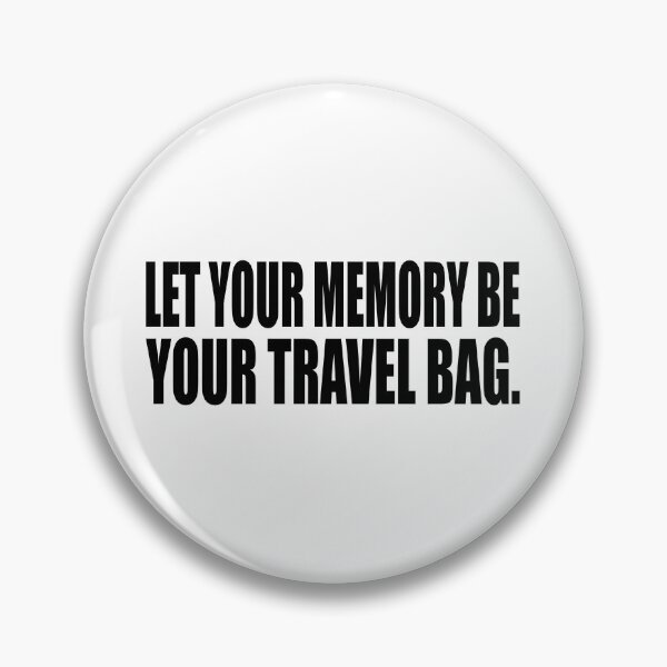 Item preview, Let your memory be your travel bag designed and sold by Colorfulandfun.