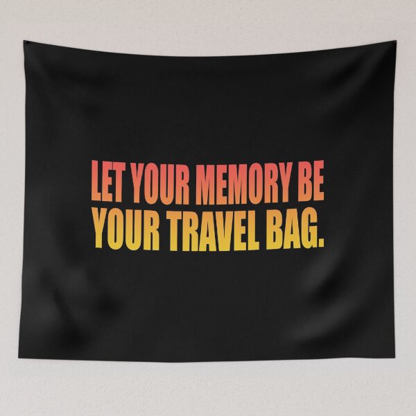 Item preview, Let your memory be your travel bag designed and sold by Colorfulandfun.
