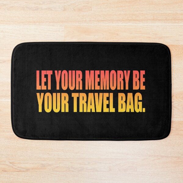 Item preview, Let your memory be your travel bag designed and sold by Colorfulandfun.
