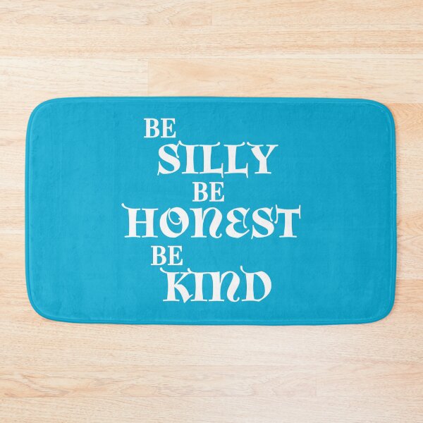 Item preview, Be silly, be honest, be kind designed and sold by TrendyDesigns.