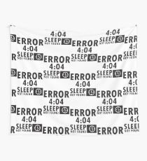 Error 4:04 - Sleep not found Wall Tapestry