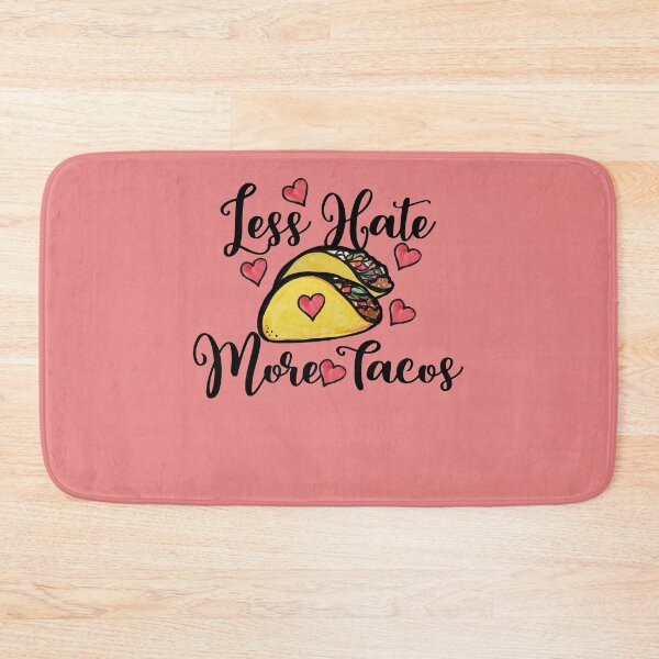 Item preview, Less hate more tacos designed and sold by FrictionMaxxing.