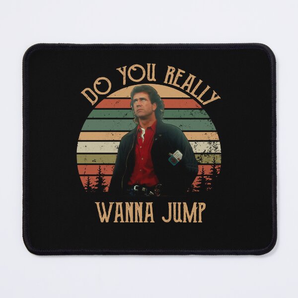 Item preview, Action Movie American Police Motivational Lethal Weapon Do You Really Wanna Jump Vintage Love You Fa designed and sold by CostaAlmeida.