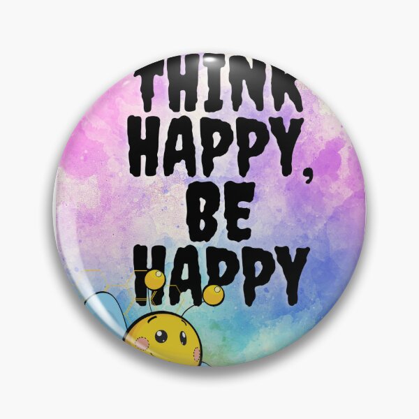 Item preview, Think happy, be happy, design designed and sold by time-to-relax.
