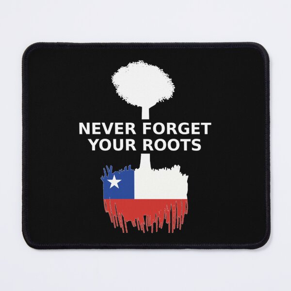 Item preview, Chile Never Forget Your Roots designed and sold by VanSizej.