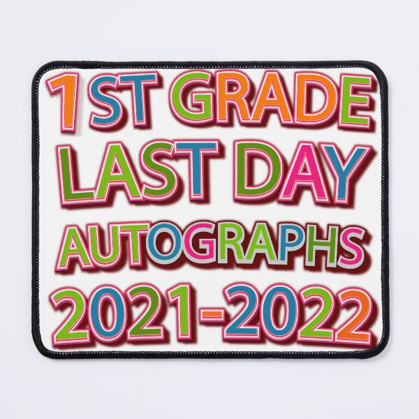Item preview, 1st Grade Last Day Autographs 2021-2022 for first graders designed and sold by Med ing.