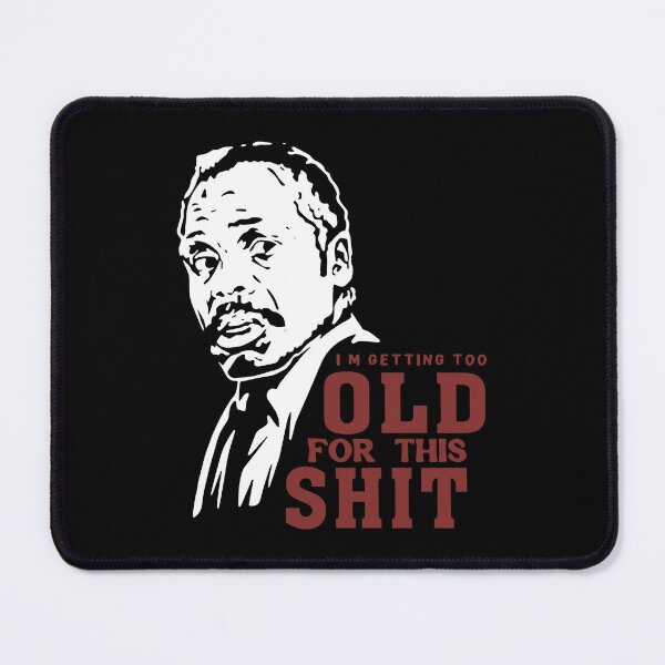 Item preview, Action Movie American Police Motivational Man Roger Murtaugh Im Too Old For This Shit Gift For Fans designed and sold by CostaAlmeida.