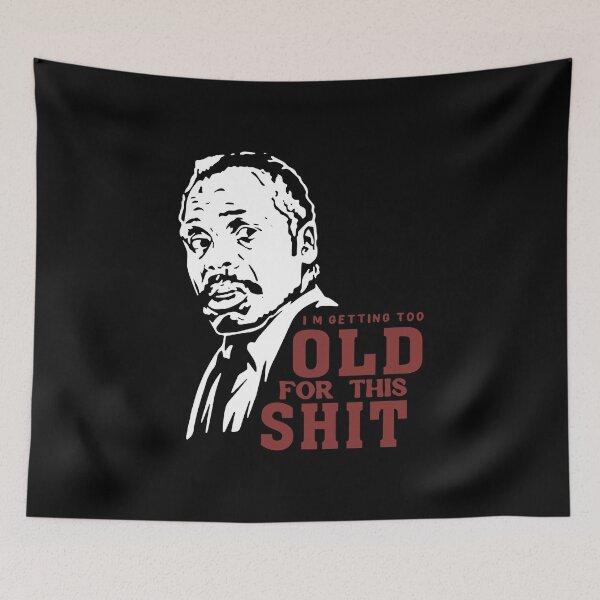 Item preview, Action Movie American Police Motivational Man Roger Murtaugh Im Too Old For This Shit Gift For Fans designed and sold by CostaAlmeida.