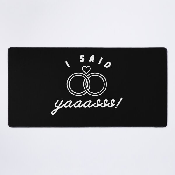 Item preview, I Said Yaaasss Ring Wedding Honeymoon Bride Vacation Party Cute designed and sold by DKKShop.