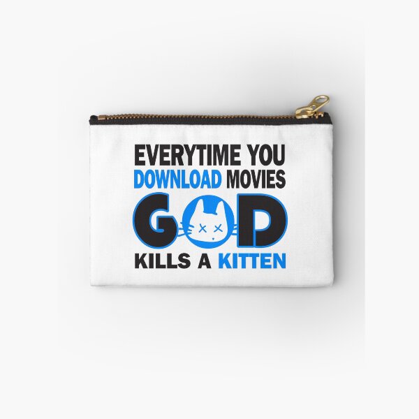 Item preview, Everytime you download movies, god kills a kitten designed and sold by nektarinchen.