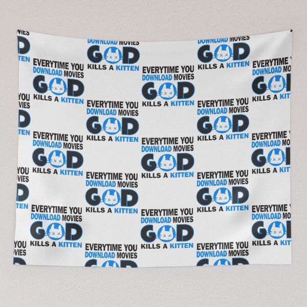 Item preview, Everytime you download movies, god kills a kitten designed and sold by nektarinchen.