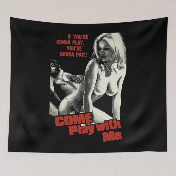 Item preview, Come Play With Me, If You're Gonna Play, You're Gonna pay!! designed and sold by RANDOLPHROSE.