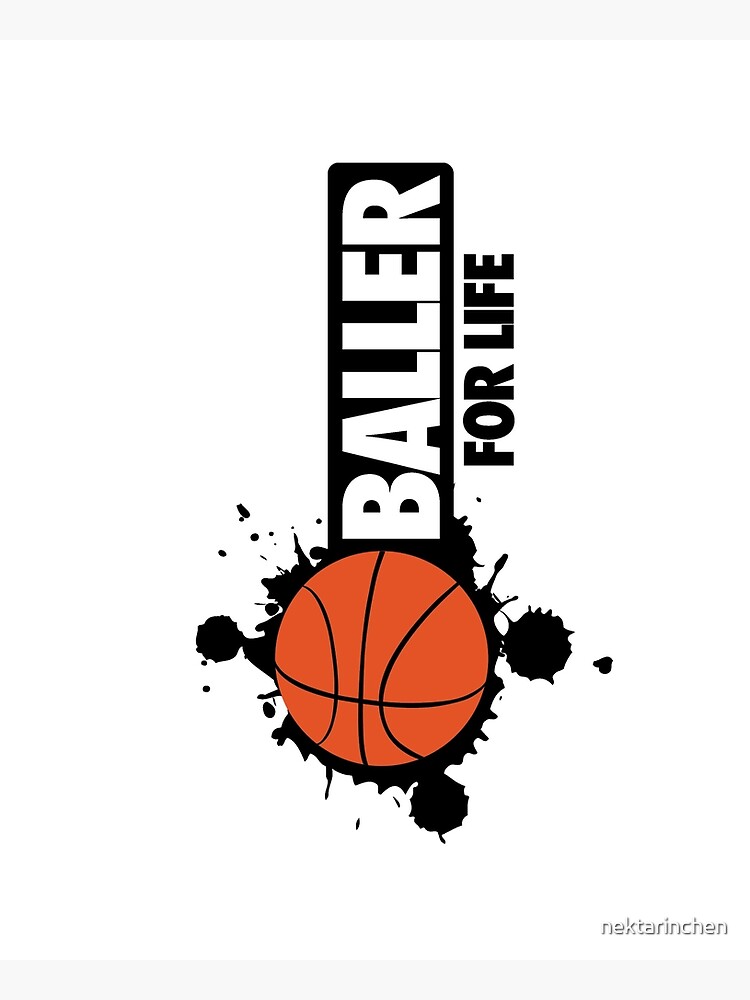 Baller for life Poster