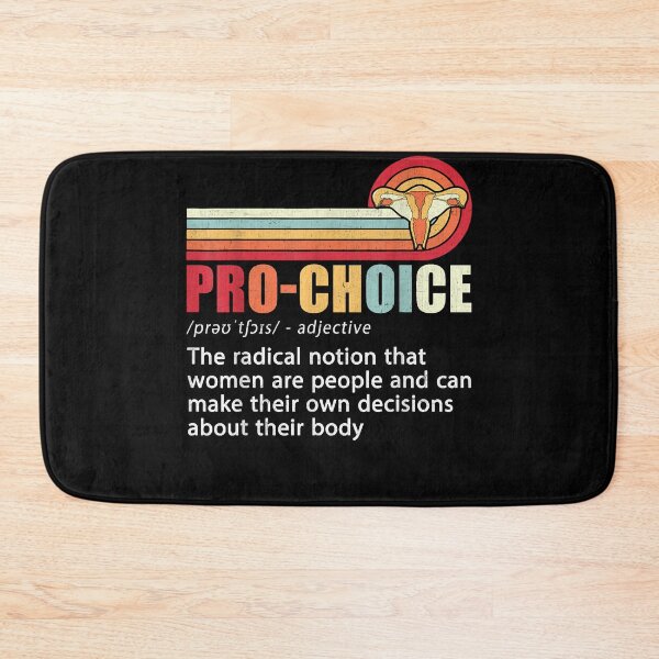 Item preview, Pro Choice Definition Feminist Women's Rights My Body Choice  designed and sold by RANDOLPHROSE.