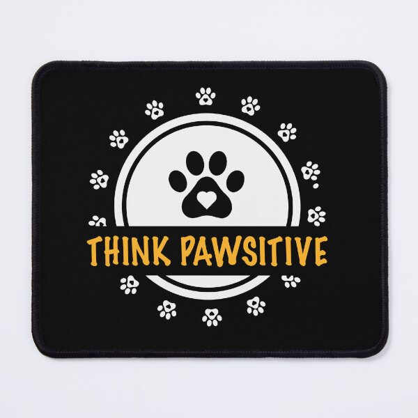 Item preview, Think Pawsitive designed and sold by Fine Art California.