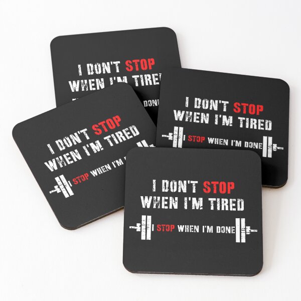 Item preview, I Do Not Stop When I Am Tired I Stop When I Am Done designed and sold by RNDR.