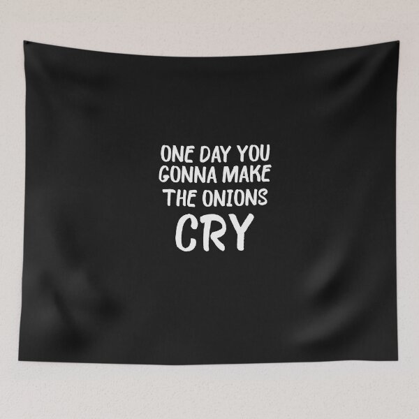 Item preview, one day you gonna make the onions cry designed and sold by Crystakim.