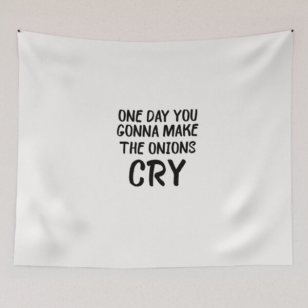 Item preview, one day you gonna make the onions cry designed and sold by Crystakim.
