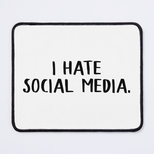 Item preview, I Hate Social Media designed and sold by teesaurus.