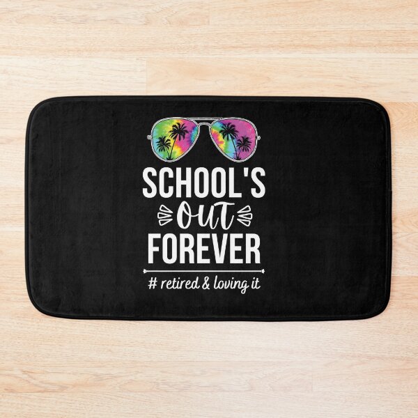 Item preview, School's Out Forever Funny Retirement Teacher designed and sold by i-longmanshop.