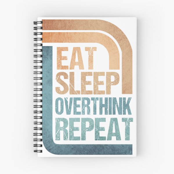 Item preview, Eat Sleep Overthink Repeat - Eat Don't Sleep overthink Repeat designed and sold by MOONINSPIRATION.