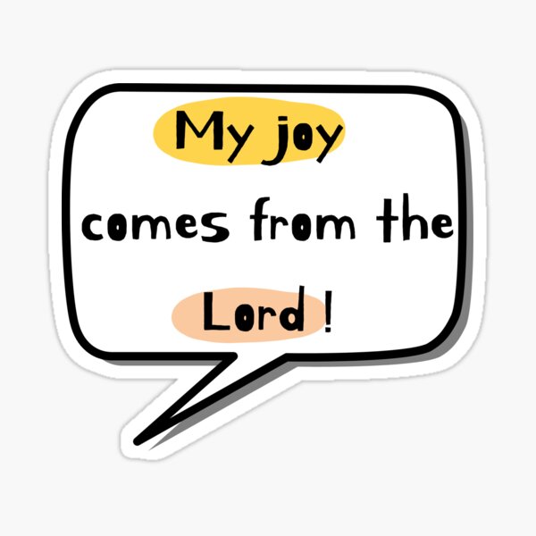 "Christian quotes my joy comes from the Lord" Sticker by CoralindaStore
