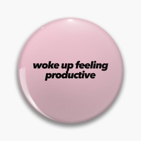 Item preview, Woke Up Feeling Productive designed and sold by The Ambitious Women Club.