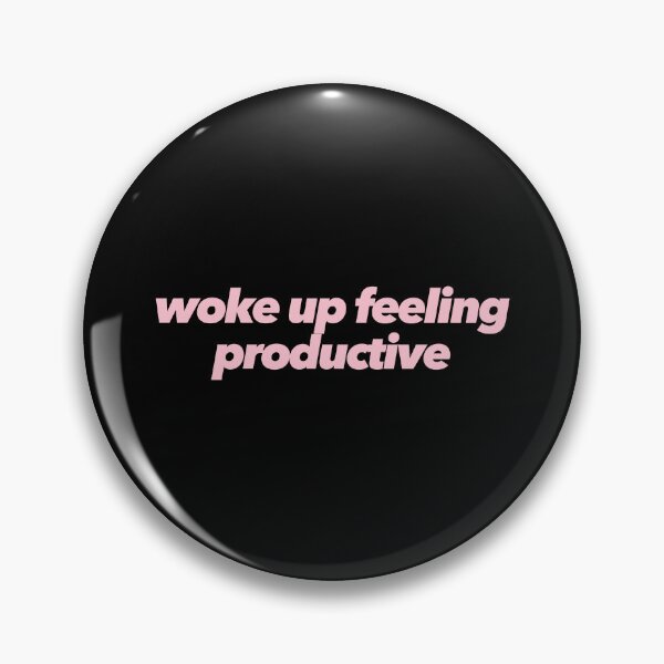 Item preview, Woke Up Feeling Productive designed and sold by The Ambitious Women Club.