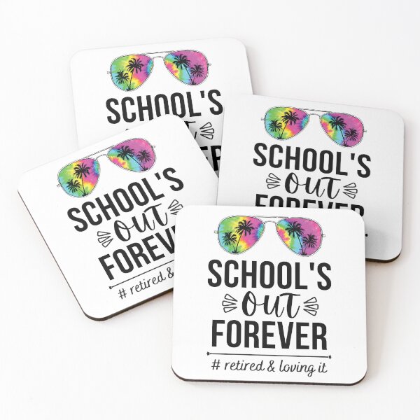 Item preview, School's Out Forever Funny Retirement Teacher designed and sold by i-longmanshop.
