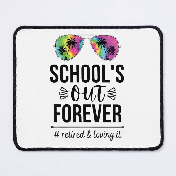 Item preview, School's Out Forever Funny Retirement Teacher designed and sold by i-longmanshop.