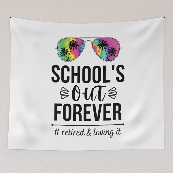 Item preview, School's Out Forever Funny Retirement Teacher designed and sold by i-longmanshop.