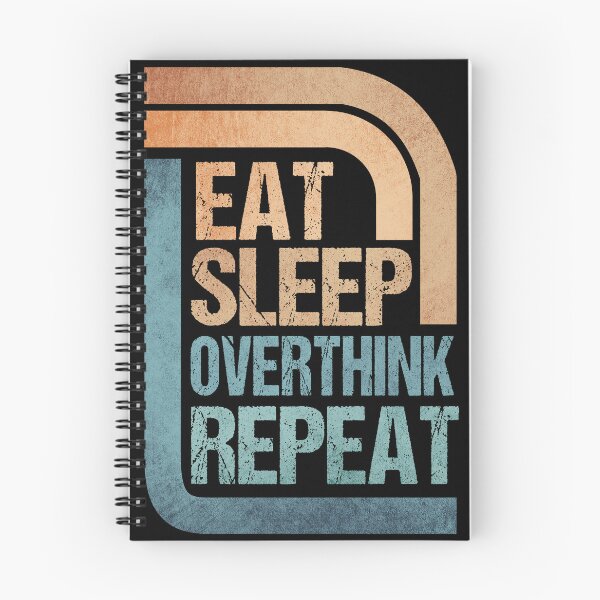 Item preview, Eat Sleep Overthink Repeat - Eat Don't Sleep overthink Repeat designed and sold by MOONINSPIRATION.