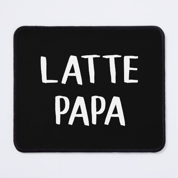 Item preview, Latte Papa designed and sold by teesaurus.