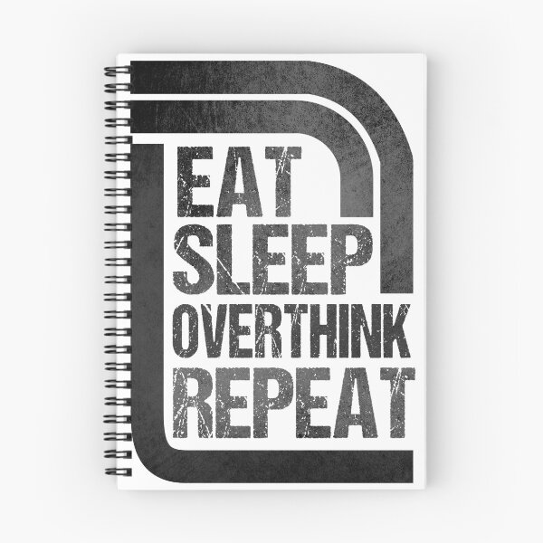 Item preview, Eat Sleep Overthink Repeat - Eat Don't Sleep overthink Repeat designed and sold by MOONINSPIRATION.