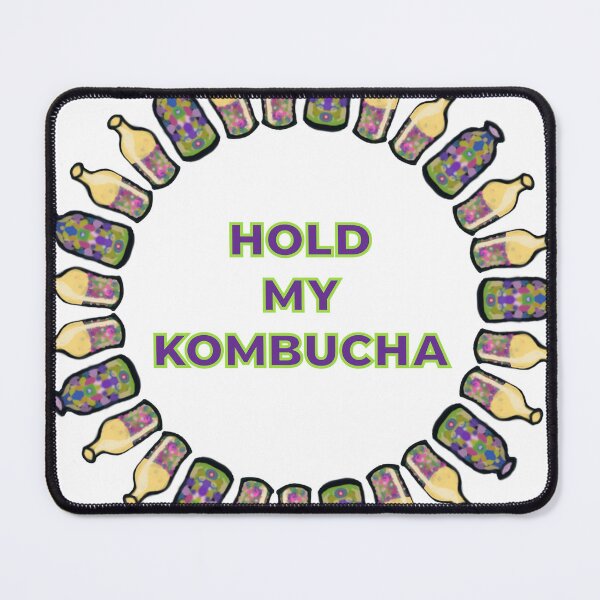 Item preview, Hold My Kombucha Funny Silly Sarcastic designed and sold by DeepTreeArts.