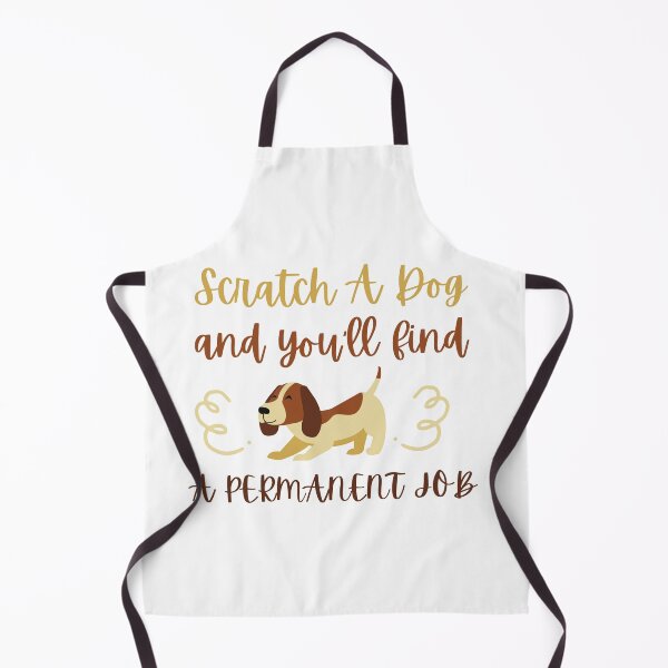 Item preview, Scratch A Dog And You Will Find A Permanent Job designed and sold by Ahmed Hussain.