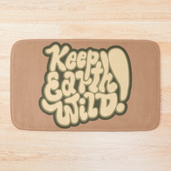 Item preview, Keep the Earth Wild! Nature and backpacker quotes. Wanderlust and environmental awareness. designed and sold by Boogosh.
