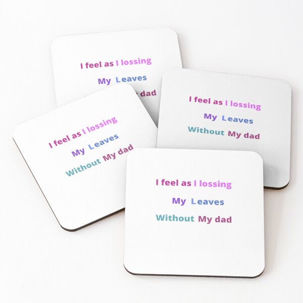 Item preview, I feel as I losing my leaves without  my dad designed and sold by Ayakhairy.