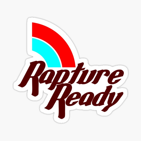 can't before too prepared, raptures wise Sticker