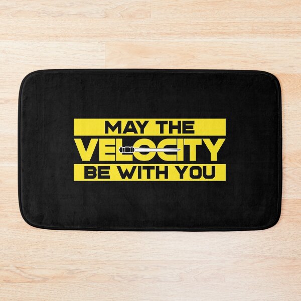 Item preview, May the velocity be with you designed and sold by Salma Satya & Co.