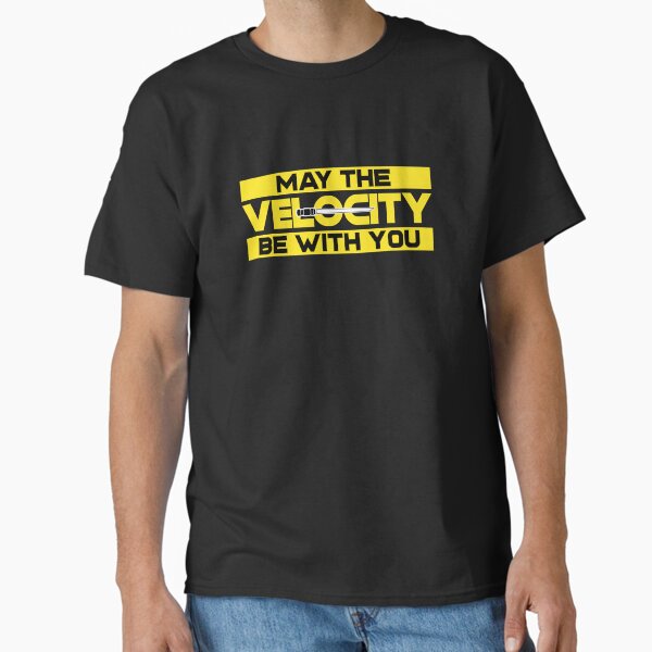 Item preview, May the velocity be with you designed and sold by Salma Satya & Co.