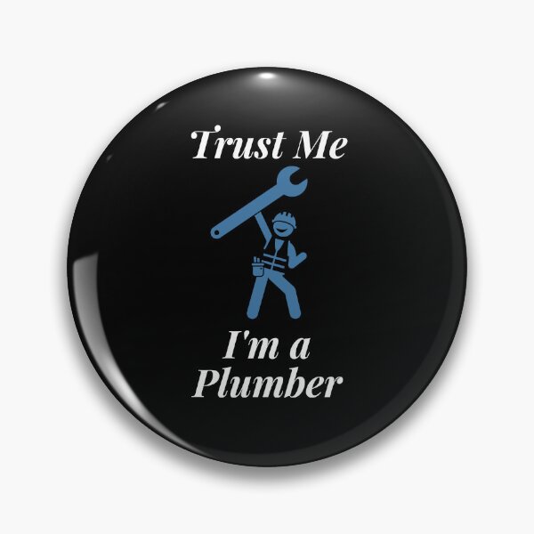 Item preview, Trust Me I'm a Plumber designed and sold by Profession-Co.