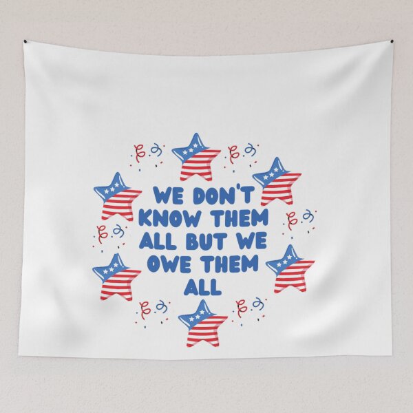 Item preview, We don't know them all but we owe them all _Memorial Day Honoring All Of The Fallen 2022 - US Memorial Day - Memorial Day 2022 - Veterans Military American Flag  designed and sold by Douniaya.